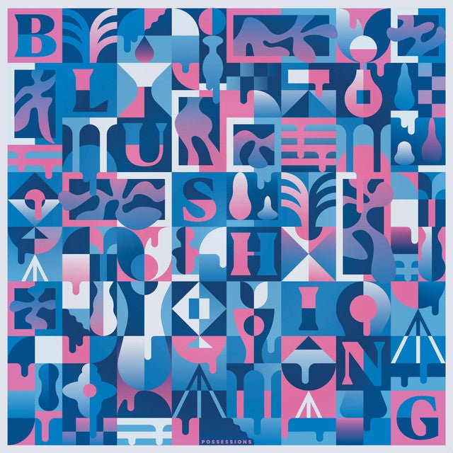 Blushing - Possessions Vinyl