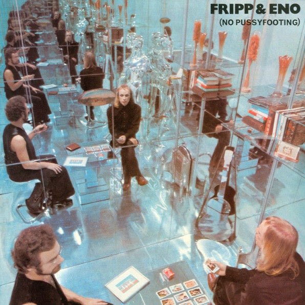 Fripp & Eno - (No Pussyfooting) Vinyl