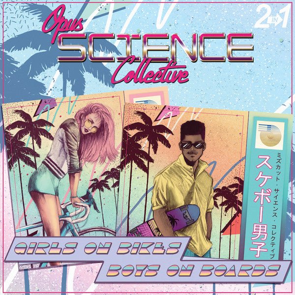 Opus Science Collective - Girls on Bikes / Boys on Boards Vinyl