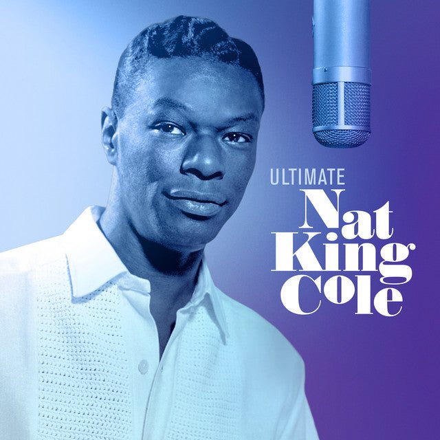 Nat King Cole - Ultimate Vinyl