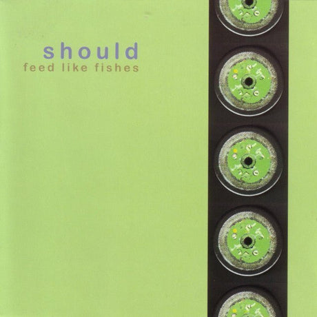 Should - Feed Like Fishes Music CDs Vinyl