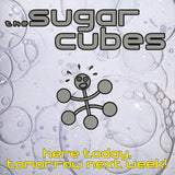 The Sugarcubes - Here Today, Tomorrow Next Week! Vinyl