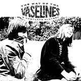 The Vaselines ‎– The Way Of The Vaselines - A Complete History – Disco  Death Records