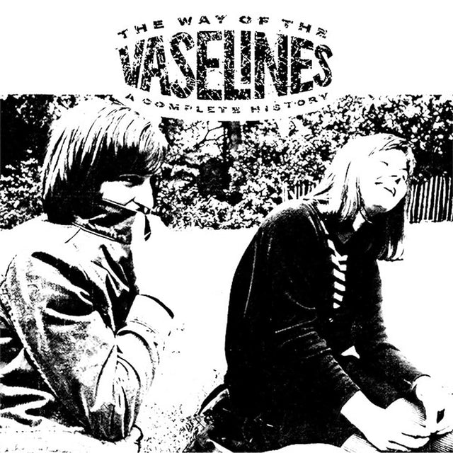 The Vaselines ‎– The Way Of The Vaselines - A Complete History – Disco  Death Records