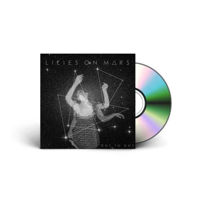 Lilies On Mars - Dot To Dot Music CDs Vinyl