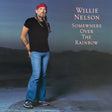 Willie Nelson - Somewhere Over The Rainbow Vinyl