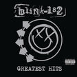 Blink - 182 - Greatest Hits Vinyl