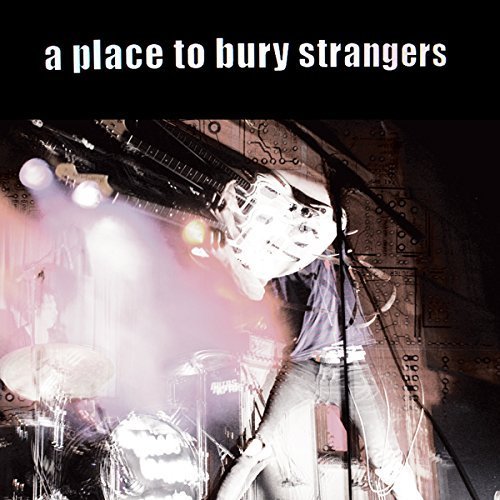 A Place To Bury Strangers - A Place To Bury Strangers Records & LPs Vinyl