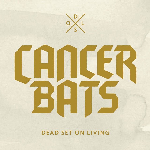 Cancer Bats - Dead Set On Living Vinyl