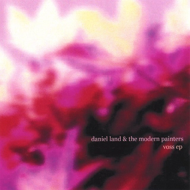 Daniel Land & The Modern Painters - Voss EP Music CDs Vinyl