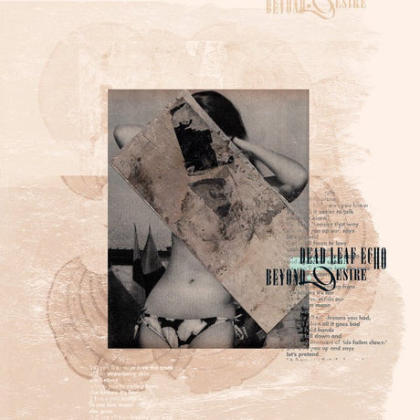 Dead Leaf Echo - Beyond.Desire - Saint Marie Records