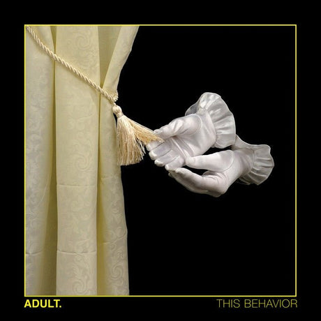 ADULT. - This Behavior Vinyl