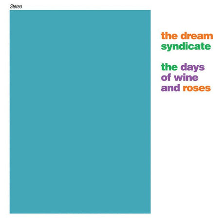 The Dream Syndicate - The Days Of Wine And Roses Vinyl