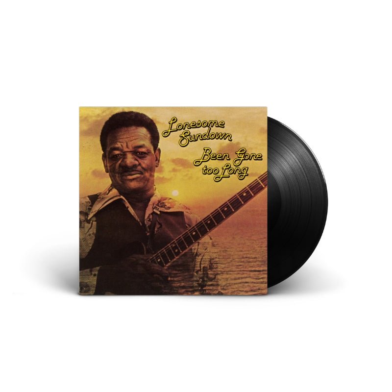 Lonesome Sundown - Been Gone Too Long Vinyl