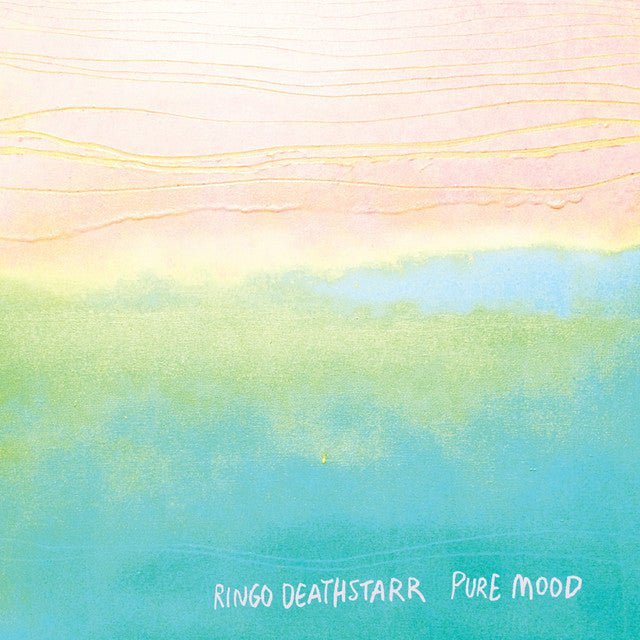 Ringo Deathstarr - Pure Mood - Saint Marie Records