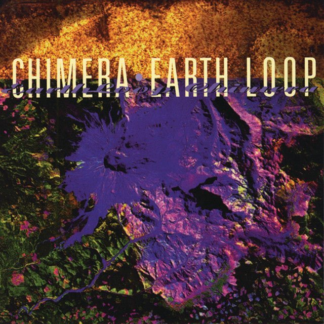 Chimera - Earth Loop Music CDs Vinyl