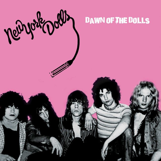 New York Dolls - Dawn Of The Dolls Vinyl