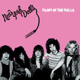 New York Dolls - Dawn Of The Dolls Vinyl