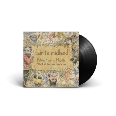 Fair To Midland - Fables From A Mayfly: What I Tell You Three Times Is True Vinyl