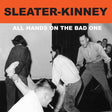 Sleater-Kinney - All Hands On The Bad One Vinyl
