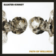 Sleater-Kinney - Path Of Wellness Records & LPs Vinyl