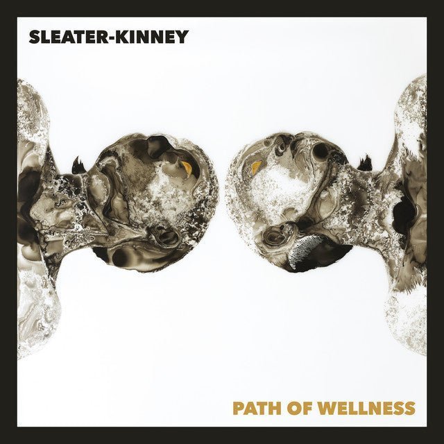 Sleater-Kinney - Path Of Wellness Records & LPs Vinyl