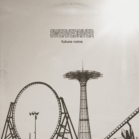 Future Ruins | Swervedriver