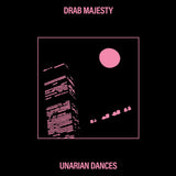 Drab Majesty - Unarian Dances Vinyl