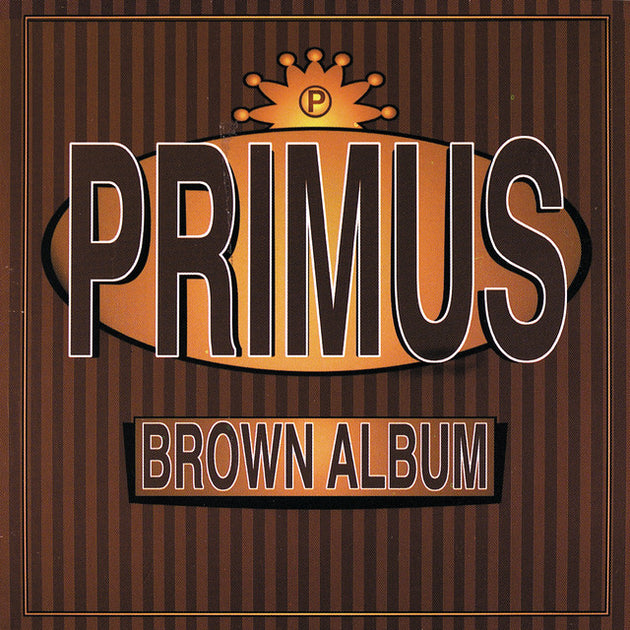 Primus - Brown Album – Saint Marie Records