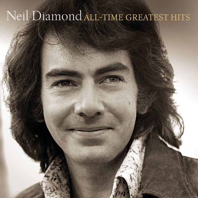 Neil Diamond - All-Time Greatest Hits