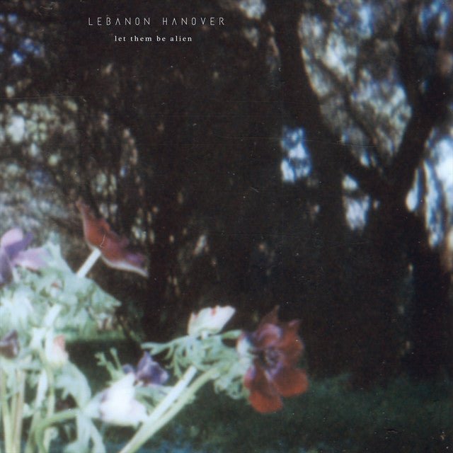 Lebanon Hanover - Let Them Be Alien - Saint Marie Records