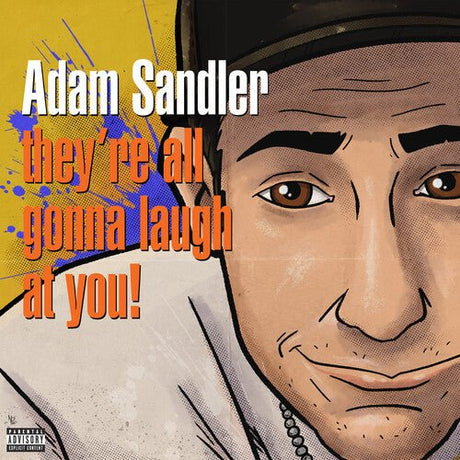 Adam Sandler - They're All Gonna Laugh At You! Vinyl Vinyl