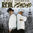 B-Real & Psycho Les - Real Psycho Vinyl Vinyl