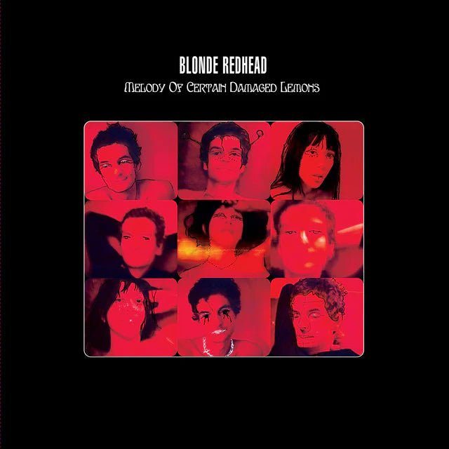 Blonde Redhead - Melody Of Certain Damaged Lemons Vinyl