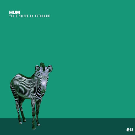 Hum - You'd Prefer An Astronaut Vinyl