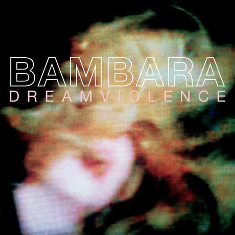 Bambara - Dreamviolence Vinyl Vinyl