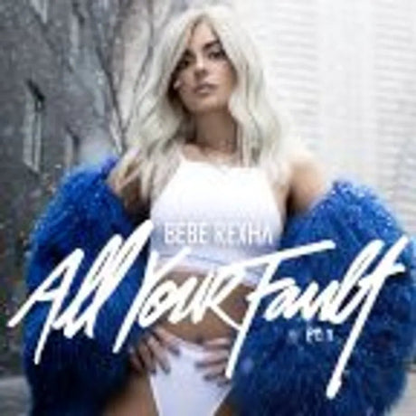 Bebe Rexha - All Your Fault: Pt. 1 & 2 (RSD 2024) Vinyl