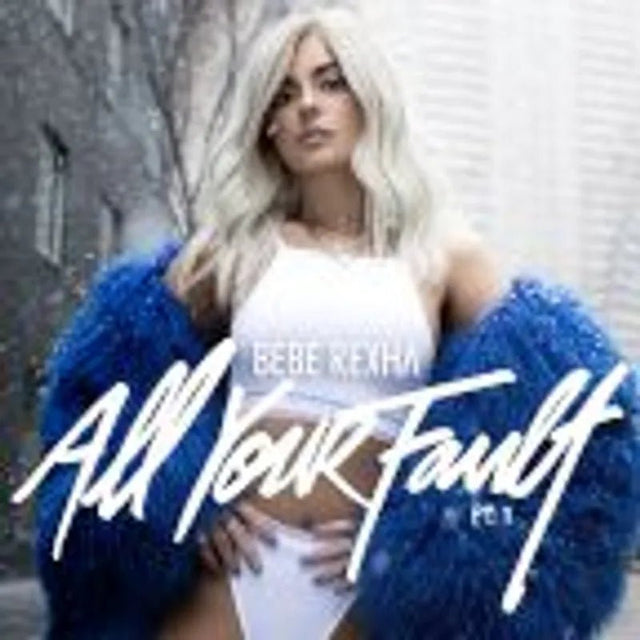 Bebe Rexha - All Your Fault: Pt. 1 & 2 (RSD 2024) Vinyl