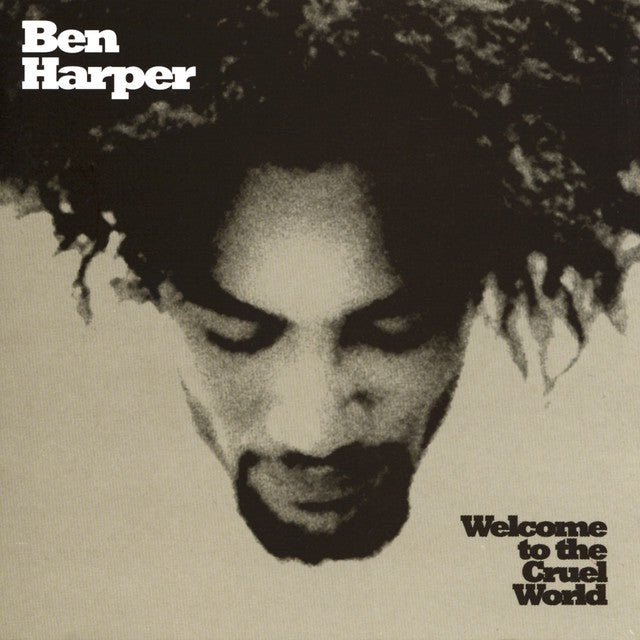 Ben Harper - Welcome To The Cruel World Vinyl Vinyl