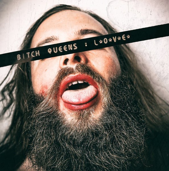 Bitch Queens - L.O.V.E. Vinyl Vinyl