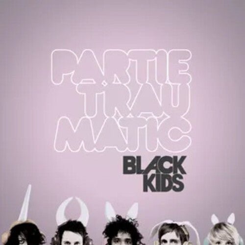 Black Kids - Partie Traumatic Vinyl Vinyl