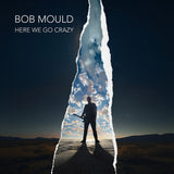 Bob Mould - Here We Go Crazy Vinyl Vinyl
