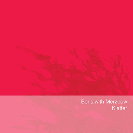 Boris With Merzbow - Klatter Vinyl Vinyl