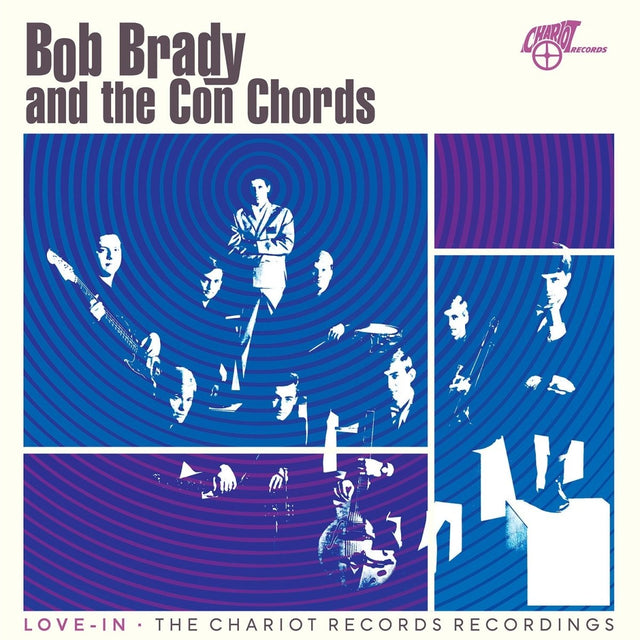BRADY,BOB & CON CHORDS - Love - In: The Chariot Records Recordings Vinyl Vinyl