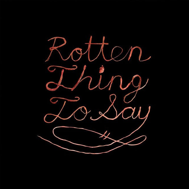 Burning Love - Rotten Thing To Say Vinyl Vinyl