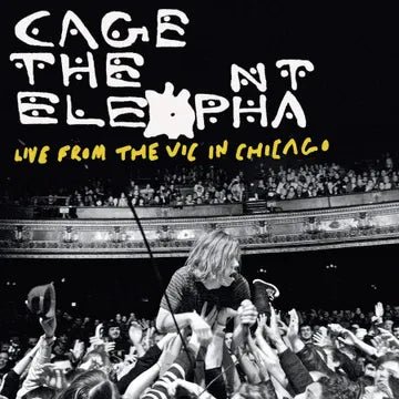 Cage The Elephant - Live From The Vic In Chicago Vinyl Vinyl