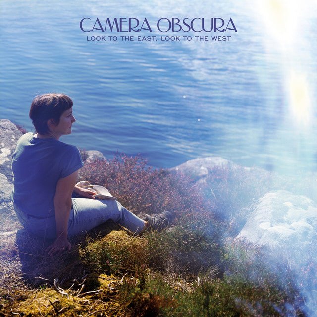 Camera Obscura - Look To The East, Look To The West Vinyl