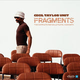 Cecil Taylor Unit - Fragments: The Complete 1969 Salle Pleyel Concerts Vinyl Vinyl
