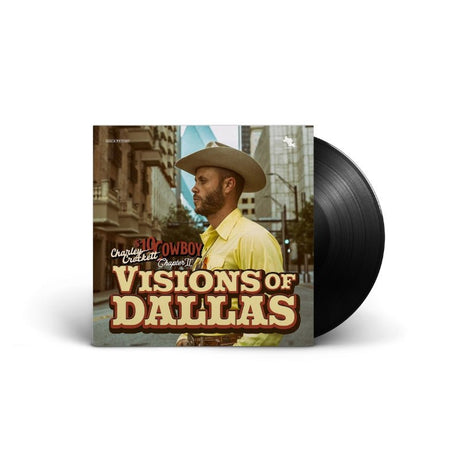 Charley Crockett - $10 Cowboy Chapter II: Visions Of Dallas Vinyl Vinyl