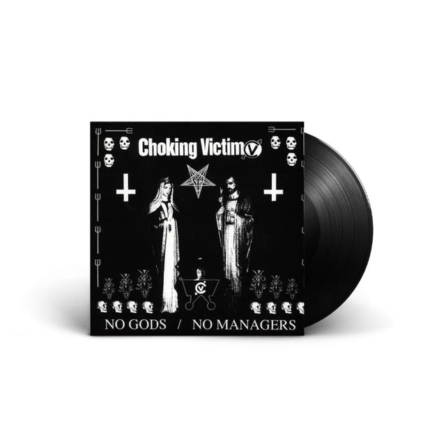 Choking Victim - No Gods / No Managers Vinyl